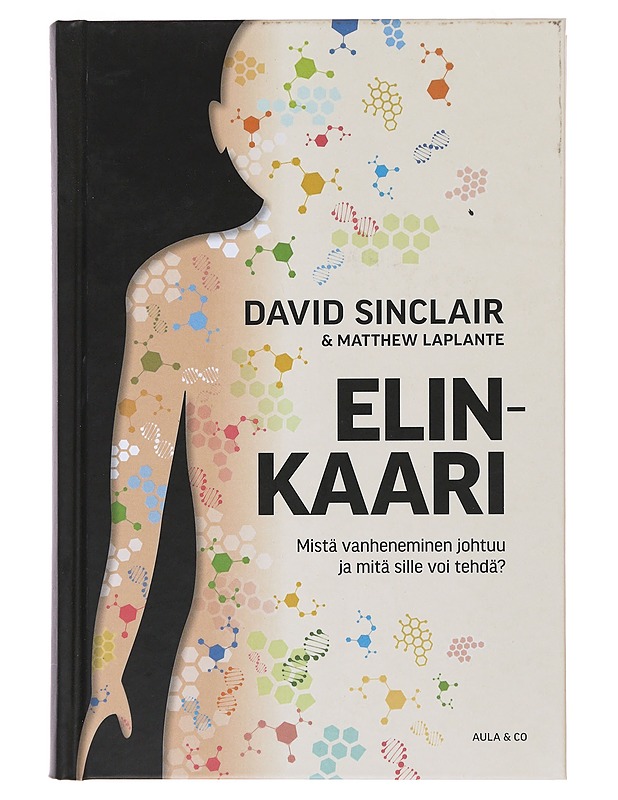 Elinkaari - David Sinclair, Matthew Laplante - Tietokirjat ja oppaat - 10105509795 - 0