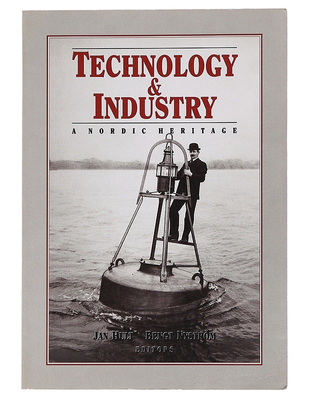 Technology & industry : a Nordic heritage - Hult, Jan - Historiakirjat - 10105509798 - 0
