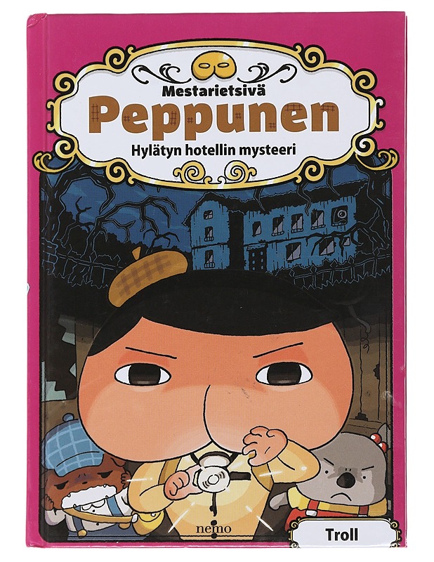 Mestarietsivä Peppunen : hylätyn hotellin mysteeri - Troll - Lastenkirjat - 10105509824 - 0