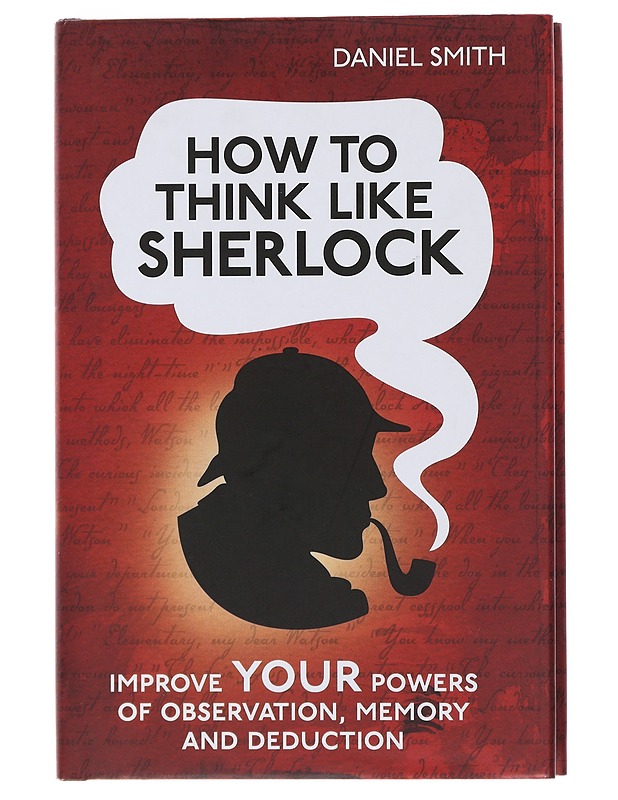 How to Think Like Sherlock - Smith, Daniel - Tietokirjat ja oppaat - 10105509909 - 0