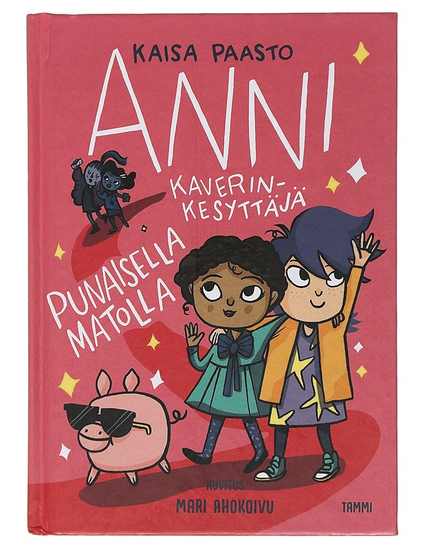 Anni kaverinkesyttäjä punaisella matolla - Paasto, Kaisa - Nuorten kirjat - 10105509916 - 0