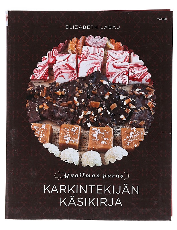 Maailman paras karkintekijän käsikirja - LaBau, Elizabeth - Ruokakirjat - 10105509915 - 0