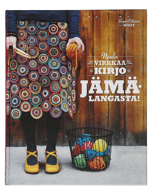 Neulo, virkkaa, kirjo jämälangasta! - Vatanen, Sanna - Kirja lahjaksi - 10105509958 - 0