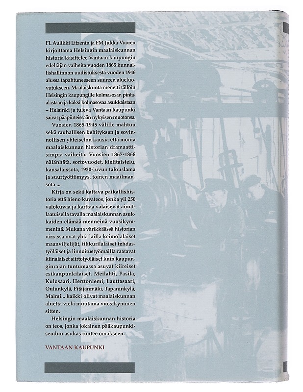 Helsingin maalaiskunnan historia - Aulikki Litzen, Jukka Vuori - Historiakirjat - 10105509957 - 1