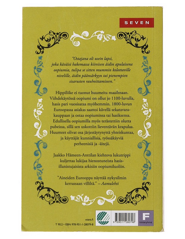 Trippi ihmemaahan : huumeiden kulttuurihistoria - Jaakko Hämeen-Anttila - Historiakirjat - 10105510033 - 1