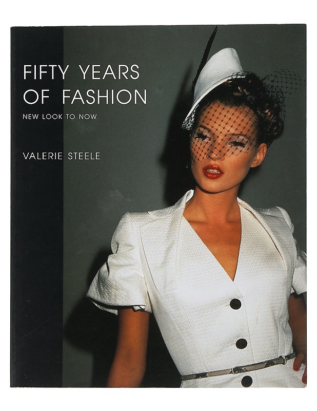 Fifty years of fashion : new look to now - Valerie Steele - Historiakirjat - 10105510036 - 0