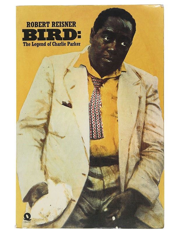 Bird : the legend of Charlie Parker - Robert George Reisner - Tietokirjat ja oppaat - 10105510044 - 0