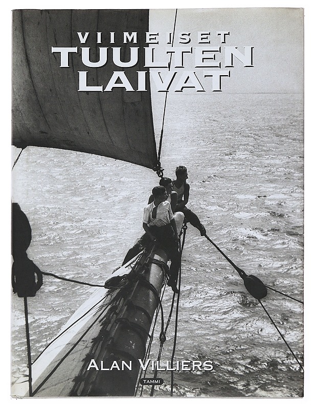 Viimeiset tuulten laivat - Villiers, Alan - Elämäkerrat ja muistelmat - 10105510041 - 0
