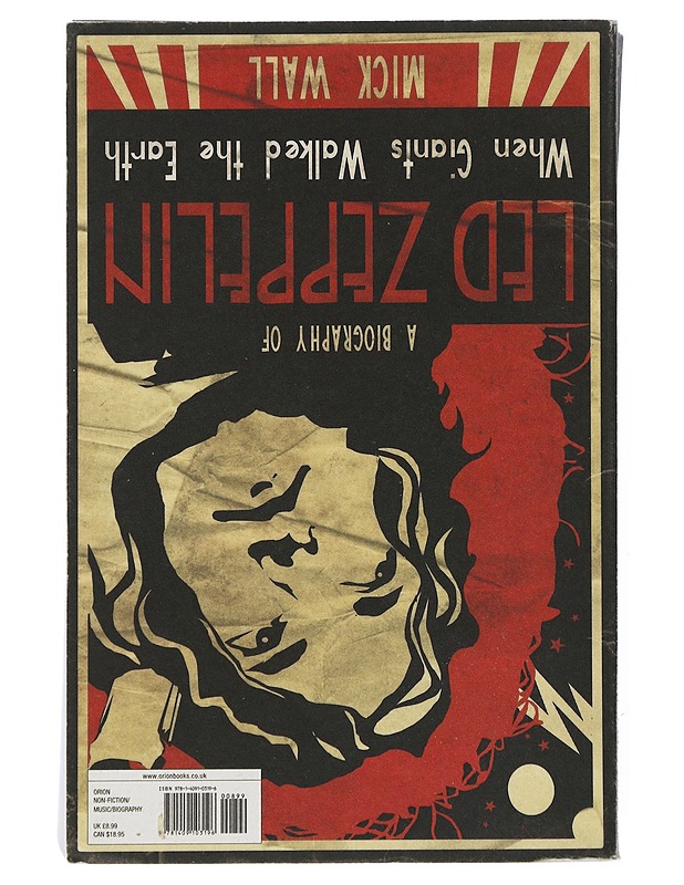 A biography of Led Zeppelin - Mick Wall - Musiikki- ja elokuvakirjat - 10105510050 - 1