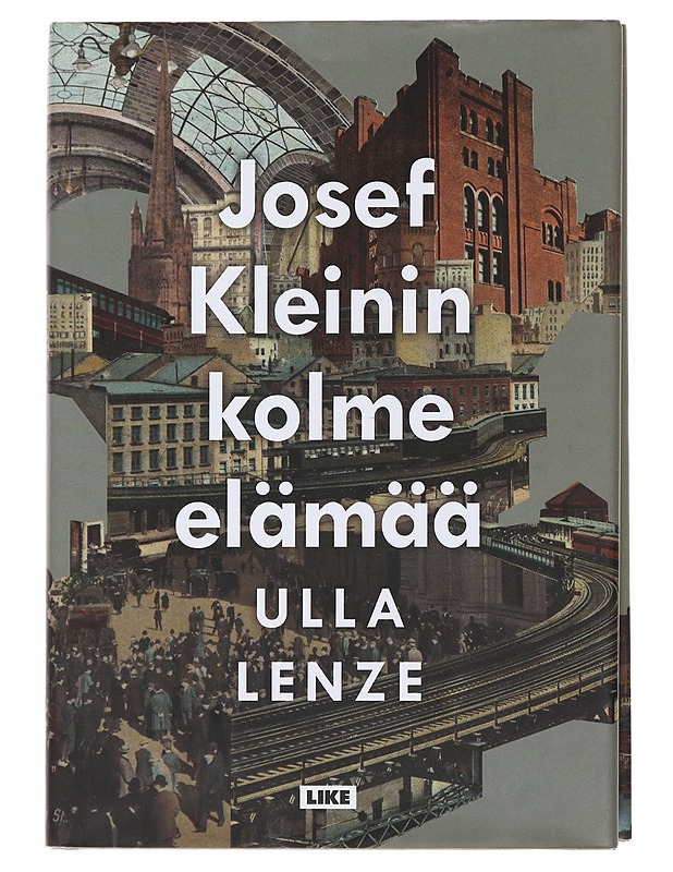 Josef Kleinin kolme elämää - Lenze, Ulla - Romaanit ja novellit - 10105510062 - 0