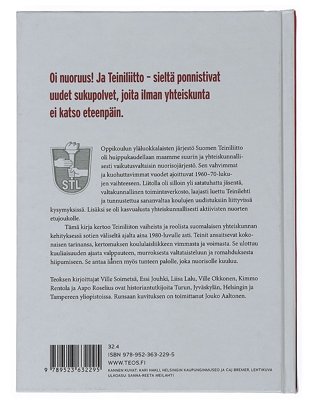 Vimmaa ja voimaa : Suomen Teiniliitto ja yhteiskunta 1939-1983 - Soimetsä, Ville - Historiakirjat - 10105510123 - 1
