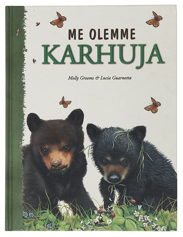 Me olemme karhuja - Grooms, Molly - Lastenkirjat - 10105510153 - 0