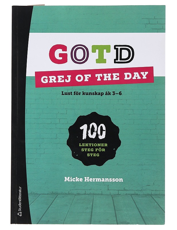 GOTD : Grej of the day : lust för kunskap åk 3-6 - Hermansson, Micke - Tietokirjat ja oppaat - 10105510161 - 0