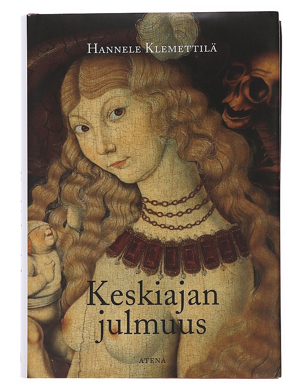 Keskiajan julmuus - Hannele Klementtilä, K18 - Historiakirjat - 10105510164 - 0