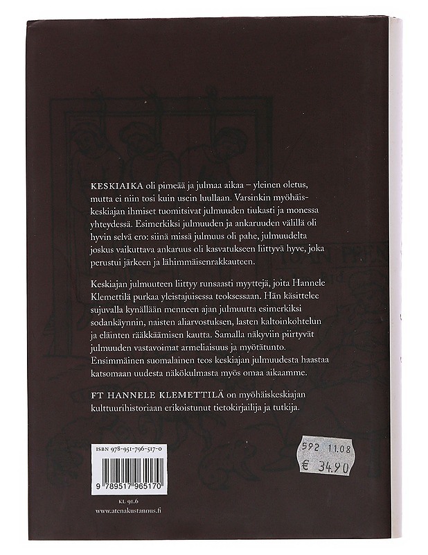 Keskiajan julmuus - Hannele Klementtilä, K18 - Historiakirjat - 10105510164 - 1