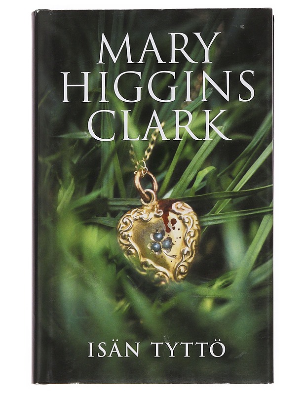 Isän tyttö - Clark, Mary Higgins - Jännitys ja dekkarit - 10105510182 - 0