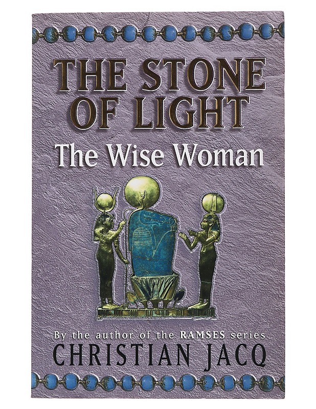 The stone of light: The wise woman - Christian Jaco - Romaanit ja novellit - 10105510217 - 0