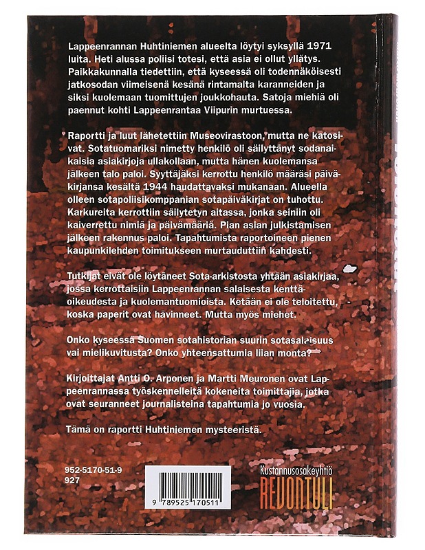 Teloitetut : viimeinen jatkosodan kesä 1944 : kadonneet rintamakarkurit : Huhtiniemen mysteeri - Arponen, Antti O. - Historiakirjat - 10105510237 - 1