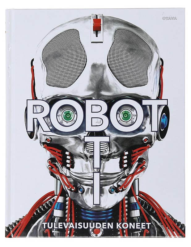 Robotti : tulevaisuuden koneet - Buller, Laura - Tietokirjat ja oppaat - 10105510246 - 0