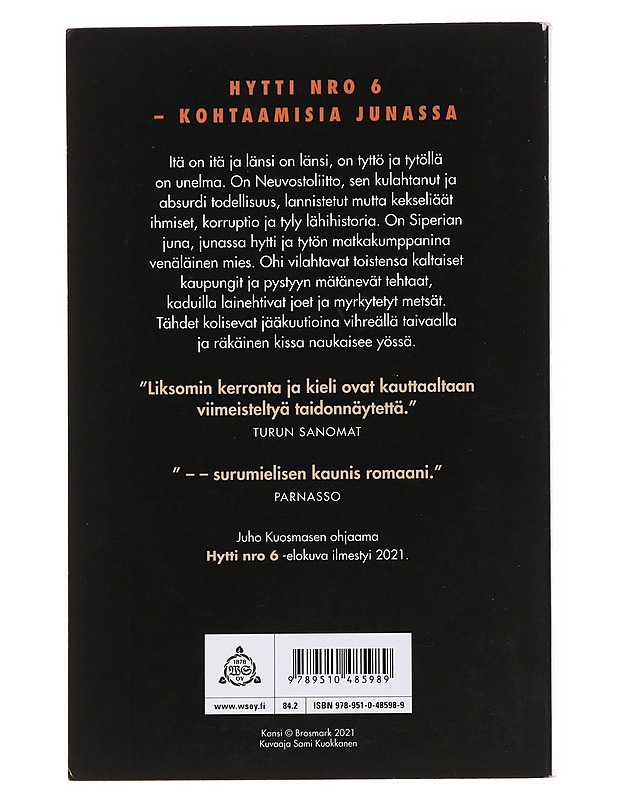 Hytti nro 6 - Rosa Liksom - Romaanit ja novellit - 10105510269 - 1