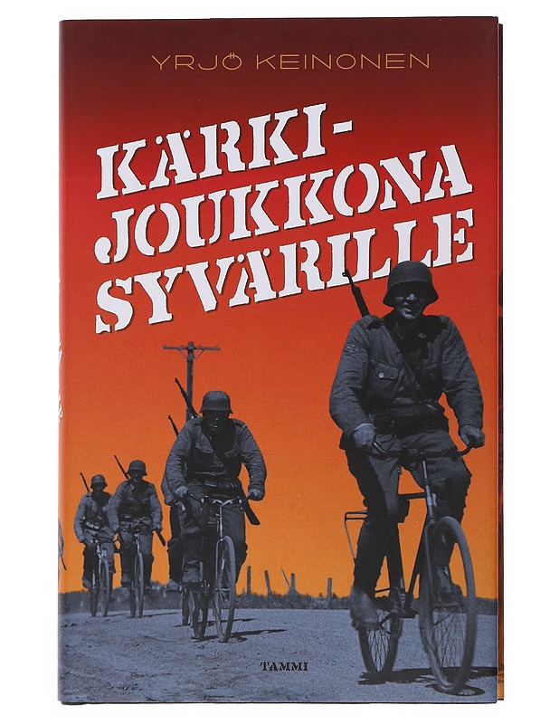 Kärkijoukkona Syvärille - Yrjö Keinonen - Historiakirjat - 10105510276 - 0