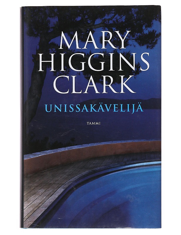 Unissakävelijä - Clark, Mary Higgins - Jännitys ja dekkarit - 10105510288 - 0