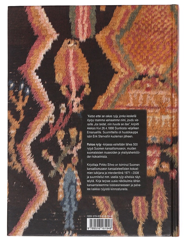 Rakas ryijy : suomalaisten ryijyt - Pirkko Sihvo - Historiakirjat - 10105510367 - 1