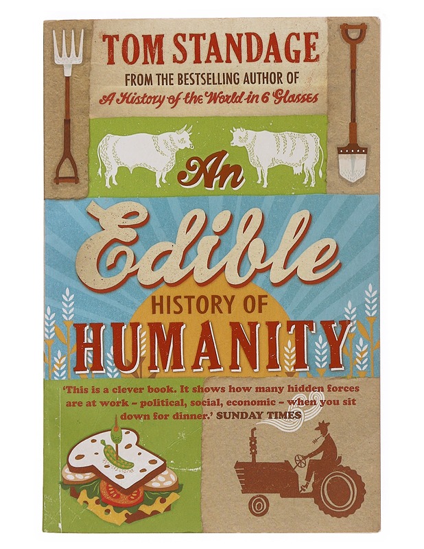 An edible history of humanity - Tom Standage - Tietokirjat ja oppaat - 10105510386 - 0