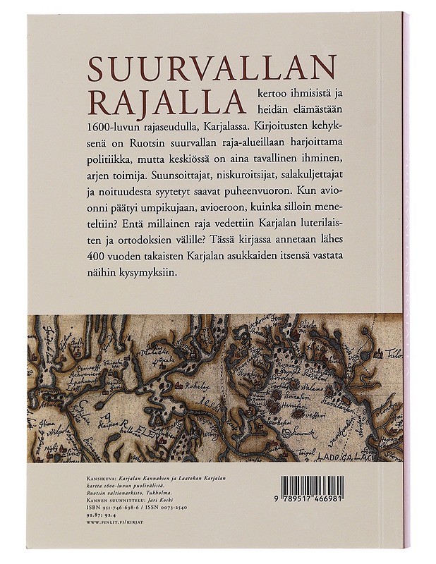 Suurvallan rajalla. Ihmisiä Ruotsin ajan Karjalassa- Kimmo Katajala - Elämäkerrat ja muistelmat - 10105510406 - 1