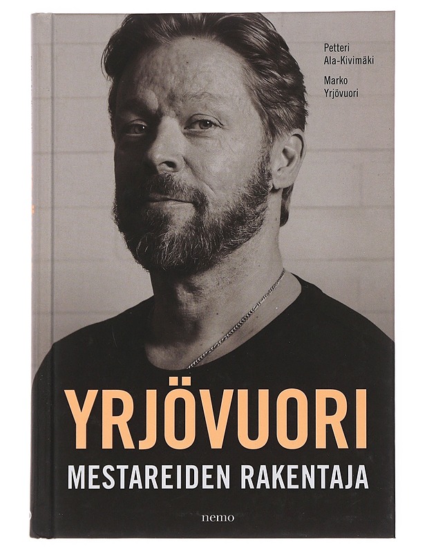 Mestareiden rakentaja - Yrjövuori, Marko - Elämäkerrat ja muistelmat - 10105510412 - 0