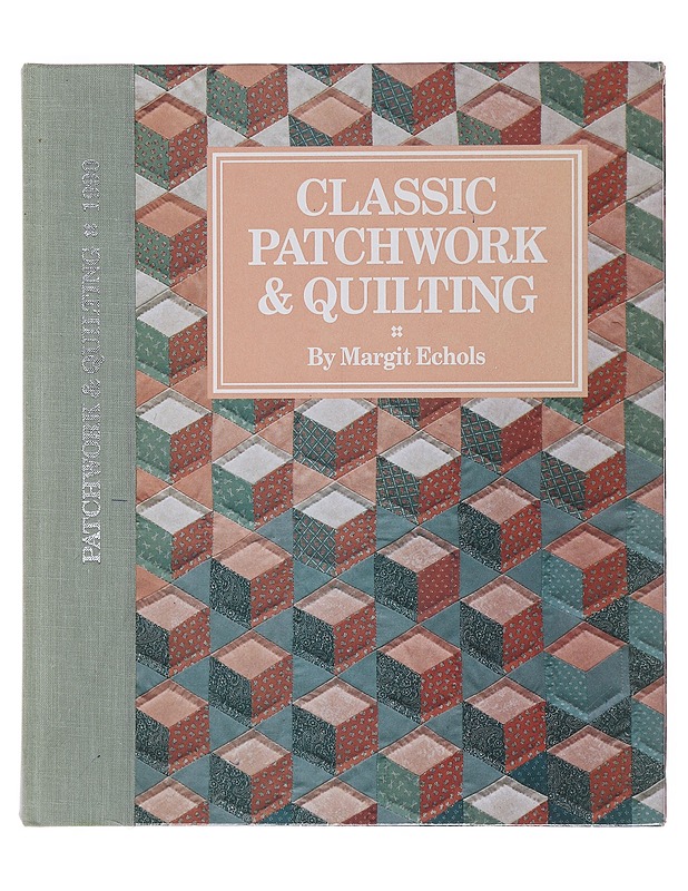 Classic patchwork & quilting - Margit Echols - Käsityökirjat - 10105510419 - 0