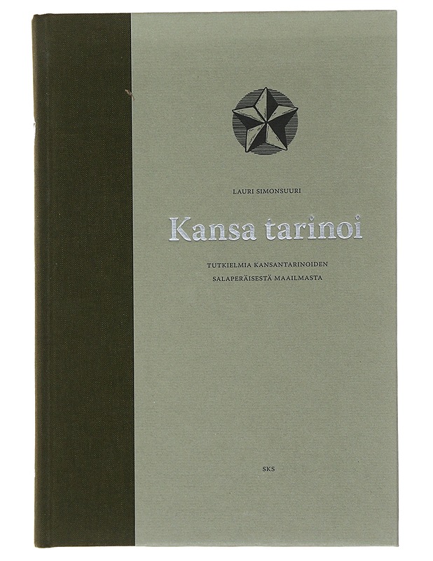 Kansa tarinoi : tutkielmia kansantarinoiden salaperäisestä maailmasta - Simonsuuri, Lauri - Tietokirjat ja oppaat - 10105510423 - 0