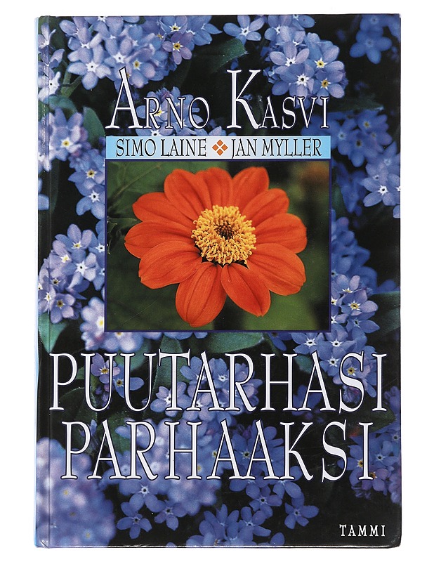 Puutarhasi parhaaksi - Kasvi, Arno - Tietokirjat ja oppaat - 10105510429 - 0