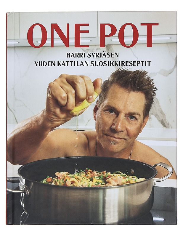 One pot : Harri Syrjäsen yhden kattilan suosikkireseptit - Harri Syrjänen - Ruokakirjat - 10105510438 - 0