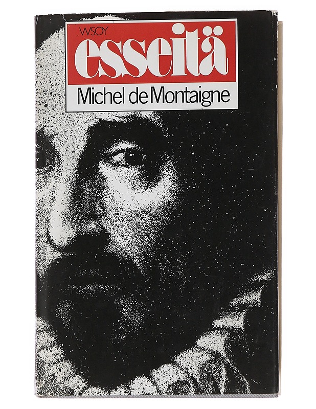 Esseitä - Montaigne, Michel de - Romaanit ja novellit - 10105510439 - 0