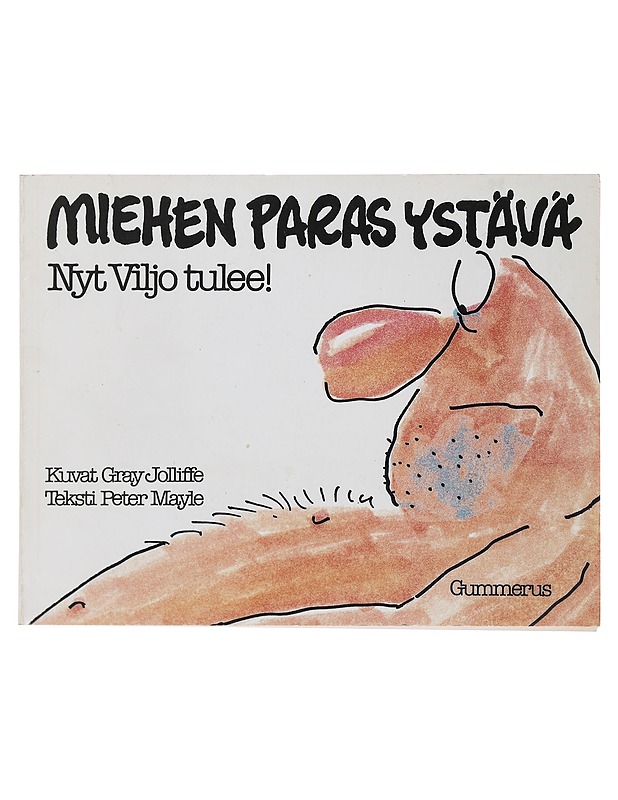 Miehen paras ystävä : nyt Viljo tulee! - Jolliffe, Gray - Lastenkirjat - 10105510461 - 0