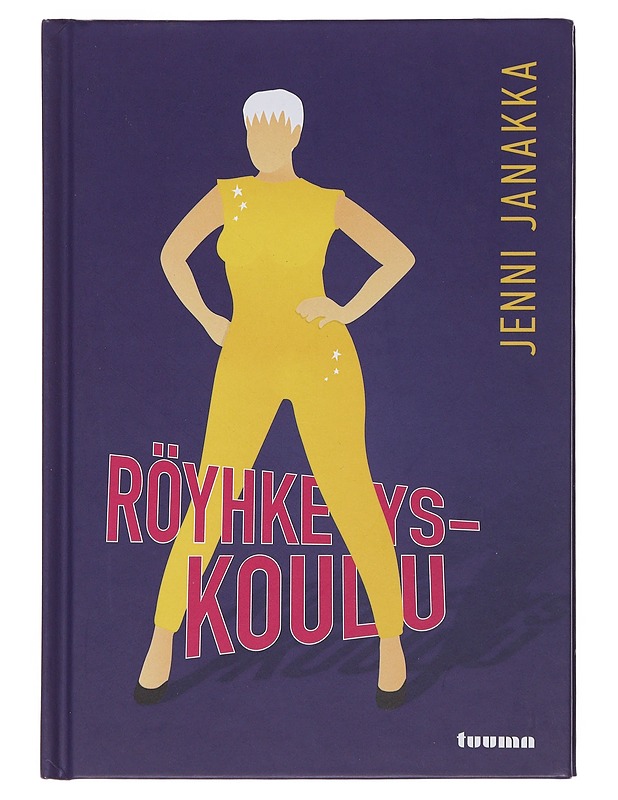 Röyhkeyskoulu - Jenni Janakka - Harrastekirjat - 10105510506 - 0