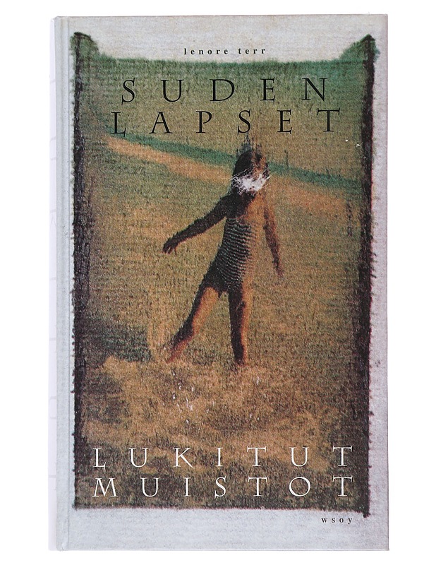 Suden lapset : lukitut muistot - Terr, Lenore - Tietokirjat ja oppaat - 10105510538 - 0