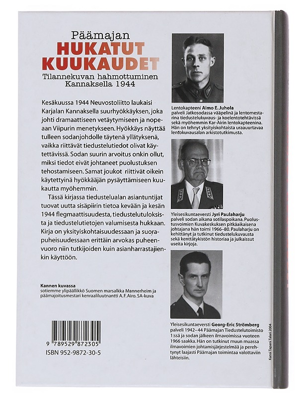 Päämajan hukatut kuukaudet- Juhola, Aimo E. - Historiakirjat - 10105510559 - 1