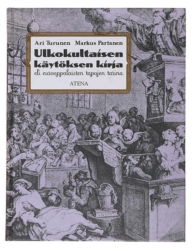 Ulkokultaisen käytöksen kirja - Turunen, Ari - Historiakirjat - 10105510560 - 0