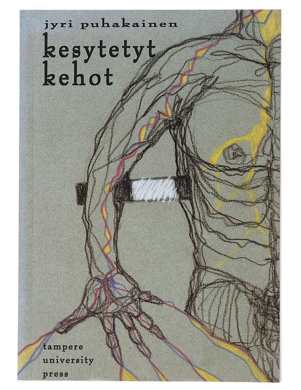 Kesytetyt kehot - Jyri Puhakainen - Tietokirjat ja oppaat - 10105510568 - 0