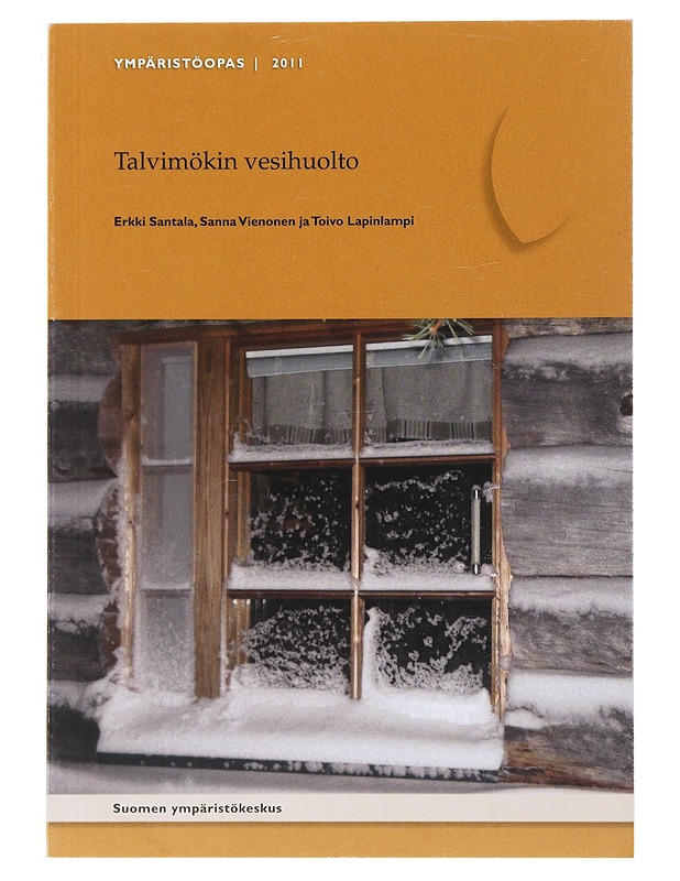 Talvimökin vesihuolto - Santala, Erkki - Tietokirjat ja oppaat - 10105510697 - 0