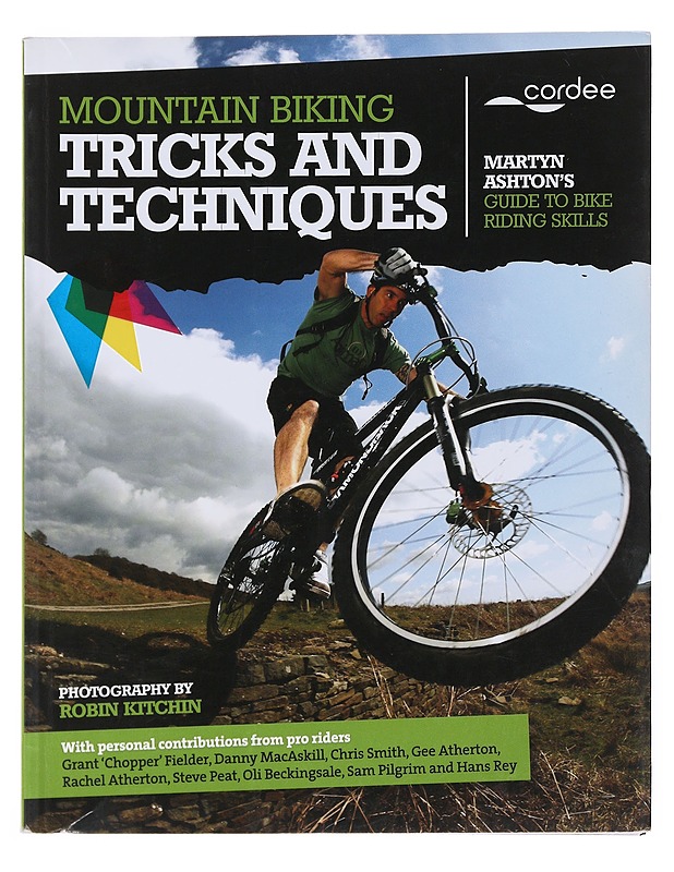Mountain biking tricks and techniques : Martyn Ashton's guide to bike riding skills - Ashton, Martyn - Harrastekirjat - 10105510700 - 0