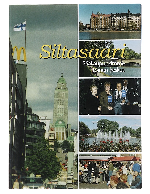 Siltasaari : pääkaupunkimme toinen keskus - Virtanen, Mauri - Historiakirjat - 10105510772 - 0