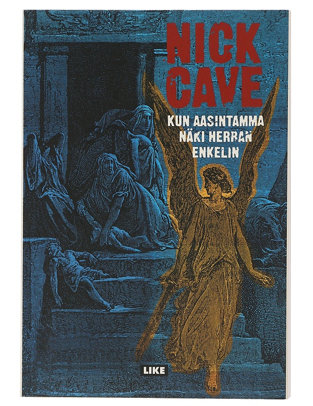 Kun aasintamma näki Herran enkelin - Cave, Nick - Romaanit ja novellit - 10105510860 - 0
