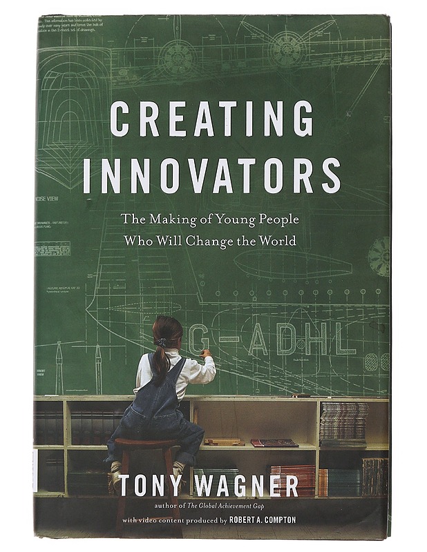 Creating innovators - Wagner, Tony - Tietokirjat ja oppaat - 10105510865 - 0
