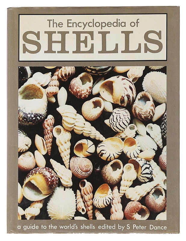 THE ENCYCLOPEDIA OF SHELLS - S. Peter Dance - Tietokirjat ja oppaat - 10105510875 - 0