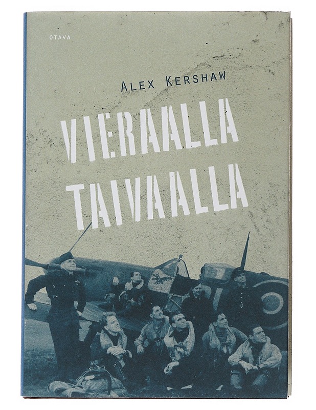 Vieraalla taivaalla - Kershaw, Alex - Historiakirjat - 10105510880 - 0