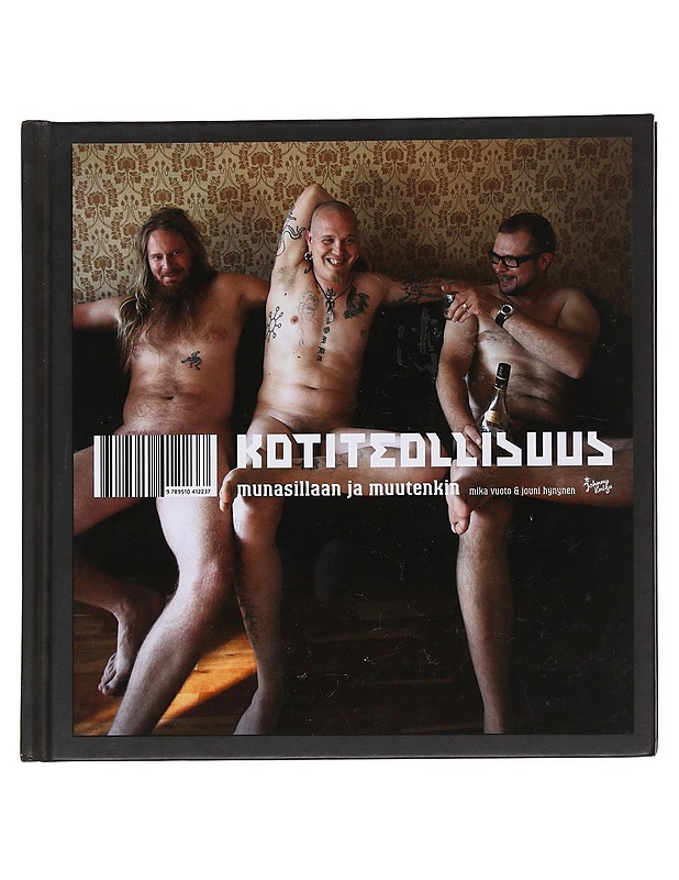 Kotiteollisuus : munasillaan ja muutenkin - Vuoto, Mika - Elämäkerrat ja muistelmat - 10105510916 - 0