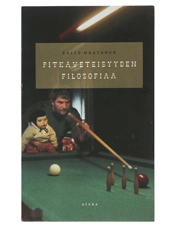 Pitkäveteisyyden filosofiaa - Kalle Haatanen - Tietokirjat ja oppaat - 10105510908 - 0